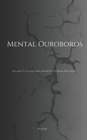 Mental Ouroboros B0CR6THFPW Book Cover