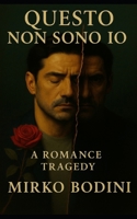 Questo non sono io (Italian Edition) B0G5HWRZ62 Book Cover