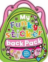 My Funky Sticker Backpack 1848798326 Book Cover