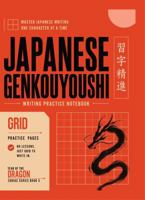 Japanese Genkouyoushi Writing Practice Book – Year of the Dragon: Genkouyoushi Notebook with 150 Pages of Large Kanji Practice Grids - Japanese ... Workbook for Hiragana, Katakana and Kanji B0H8KKX98D Book Cover