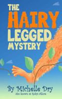 The Hairy Legged Mystery 1534658998 Book Cover