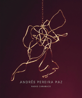 Andr?s Pereira Paz : Radio Carabuco 386206784X Book Cover