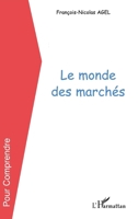 Le monde des marchés 2747591328 Book Cover