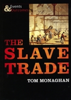The Slave Trade 1842349570 Book Cover