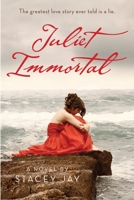 Juliet Immortal 0385740174 Book Cover