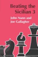 Beating the Sicilian 3 (Batsford Chess Library) 0713478446 Book Cover