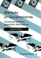 Markets or Governments: Choosing between Imperfect Alternatives 0262731045 Book Cover