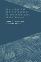 Measuring the Restrictiveness of International Trade Policy 026253696X Book Cover