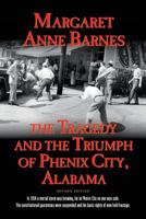 The Tragedy and the Triumph of Phenix City, Alabama 088146418X Book Cover