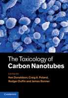 The Toxicology of Carbon Nanotubes 1009303562 Book Cover