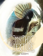 Mythic Texture: Black Fantasy Art Book 1738840638 Book Cover