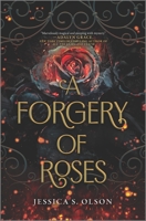 A Forgery of Roses 1335429190 Book Cover