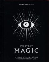Magia para el día a día: Rituales, hechizos y pociones para una vida mejor 1784881929 Book Cover