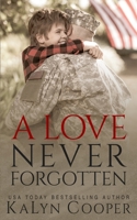 A Love Never Forgotten 1970145005 Book Cover