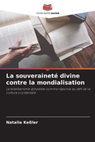 La souveraineté divine contre la mondialisation 6209643981 Book Cover
