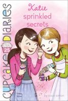 Katie Sprinkled Secrets (25) 1481429191 Book Cover