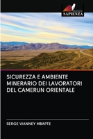 Sicurezza E Ambiente Minerario Dei Lavoratori del Camerun Orientale 6200986185 Book Cover