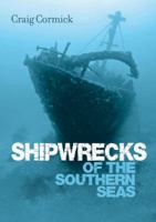 Shipwrecks of the Southern Seas 1741967872 Book Cover