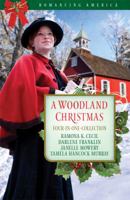 A Woodland Christmas: Four Couples Find Love in the Piney Woods of East Texas 1602609705 Book Cover