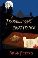A Troublesome Inheritance 1787194078 Book Cover