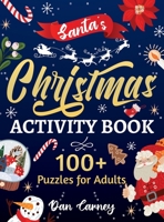 Santa's Christmas Activity Book: 100+ Puzzles for Adults 1777184983 Book Cover