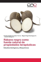 Rabano Negro Como Fuente Natural de Propiedades Terapeuticas 3659082139 Book Cover