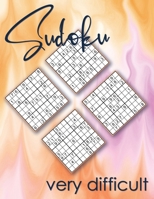 Sudoku Very Difficult: Sudoku Expert, Hard Sudoku Books for Adults, Sudoku Gift Book B08HGZK9FL Book Cover