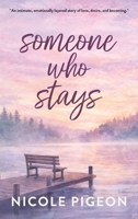Someone Who Stays (Everything That Stays) 199755433X Book Cover
