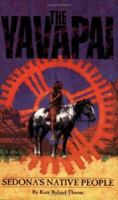 The Yavapai People of the Red Rocks: People of the Sun 0962832952 Book Cover