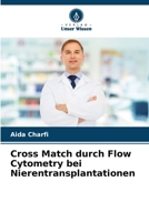 Cross Match durch Flow Cytometry bei Nierentransplantationen 6206895807 Book Cover