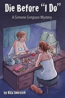 Die Before "I Do": A Simone Simpson Mystery 1733501401 Book Cover