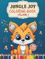 Jungle Joy Coloring Book for Kids: A Coloring Adventure for Young Nature Enthusiasts, 50 Unique Illustrations B0CVFDXZQP Book Cover