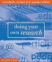 Doing Your Own Research: Basic Descriptive Research in the Social Sciences and Humanities 0714528439 Book Cover