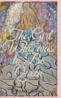 The Girl Who was to Be Queen 0578967103 Book Cover