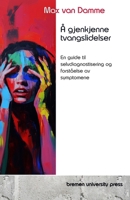 Å gjenkjenne tvangslidelser: En guide til selvdiagnostisering og forståelse av symptomene (Norwegian Bokmal Edition) 3689047234 Book Cover