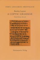 A Coptic Grammar with Chrestomathy and Glossary. Sahidic Dialect (Porta Linguarum Orientalum) 3447062002 Book Cover