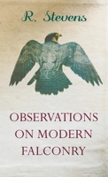 Observations on Modern Falconry 144377264X Book Cover