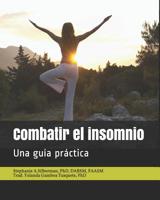 Combatir el insomnio: Una guia practica 1097499464 Book Cover