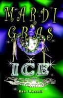 Mardi Gras Ice 1598000918 Book Cover