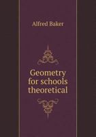 Geometry for Schools [microform]: Theoretical 1014592070 Book Cover