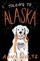 Talking to Alaska 0861540964 Book Cover