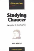 Studying Chaucer: Approaching the "Canterbury Tales" (Studymates) 1840251662 Book Cover