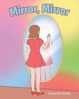 Mirror, Mirror 1638818894 Book Cover
