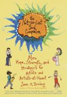 The Not-So-Lost Soul Companion: More Hope, Strength, and Strategies for Artists and Artists-at-Heart 044050922X Book Cover