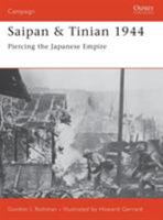 Saipan & Tinian 1944: Piercing the Japanese Empire 1841768618 Book Cover