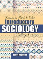Resources for Hybrid AND Online Introductory Sociology College Courses 1465279016 Book Cover