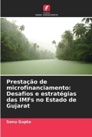 Prestação de microfinanciamento: Desafios e estratégias das IMFs no Estado de Gujarat (Portuguese Edition) 6206667626 Book Cover