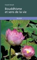 Bouddhisme et sens de la vie (French Edition) 2748386612 Book Cover