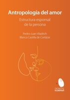 Antropología del amor. Estructura esponsal de la persona 6075969144 Book Cover