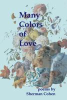 Many Colors of Love 148023818X Book Cover